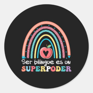 Sticker Rond Être Bilingue Est Un Superpouvoir Ck To School Esp