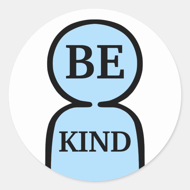 Sticker Rond Être gentil (Devant)