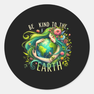 Sticker Rond Être Gentil À La Terre Mère Nature Jour des terres