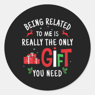 Sticker Rond Etre Lié À Moi Drôle Noël Famille Hommes Fils