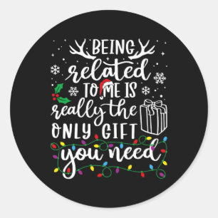 Sticker Rond Etre Lié À Moi Drôle Noël Famille Xmas Pa