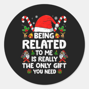 Sticker Rond Etre Lié À Moi Drôle Noël Famille Xmas Pa