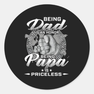 Sticker Rond Être Papa Est Un Honneur Être Papa Est Inestimable
