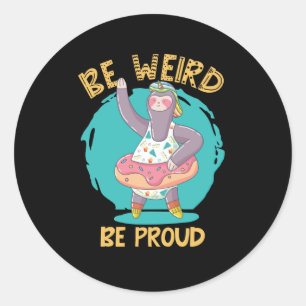 STICKER ROND ÊTRE RIEN ÊTRE FIER DE LA LENT