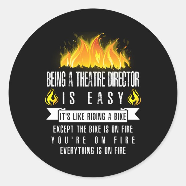 Sticker Rond Être Un Directeur De Théâtre Est Facile Sur Le Thé (Devant)