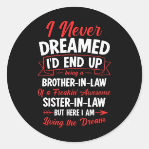 Sticker Rond Être Un Frère D'Une Fantastique Siste De Freakin