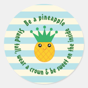 Sticker Rond Être Une Citation Inspirationnelle D'Ananas