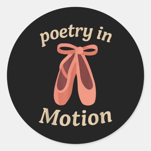 Sticker Rond Etry In Motion Ballet Dancer Quote Gift  (Devant)
