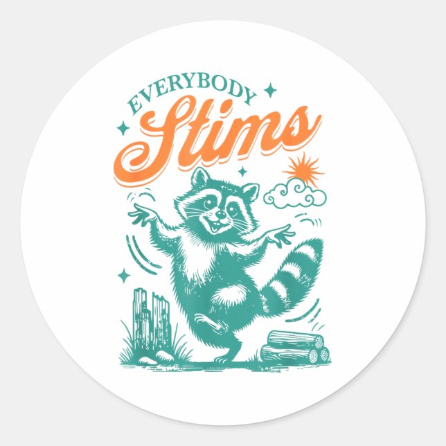 Sticker Rond Everybody Stims Racoon Funny Design  (Devant)