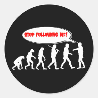 Sticker Rond Evolution / Création Arrêter de me suivre