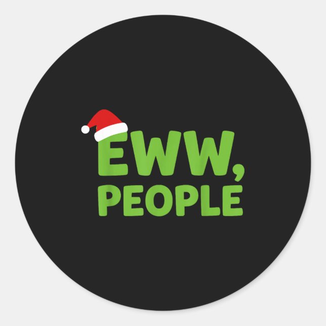 Sticker Rond Eww People Santa Hat Funny Christmas Men Women  (Devant)
