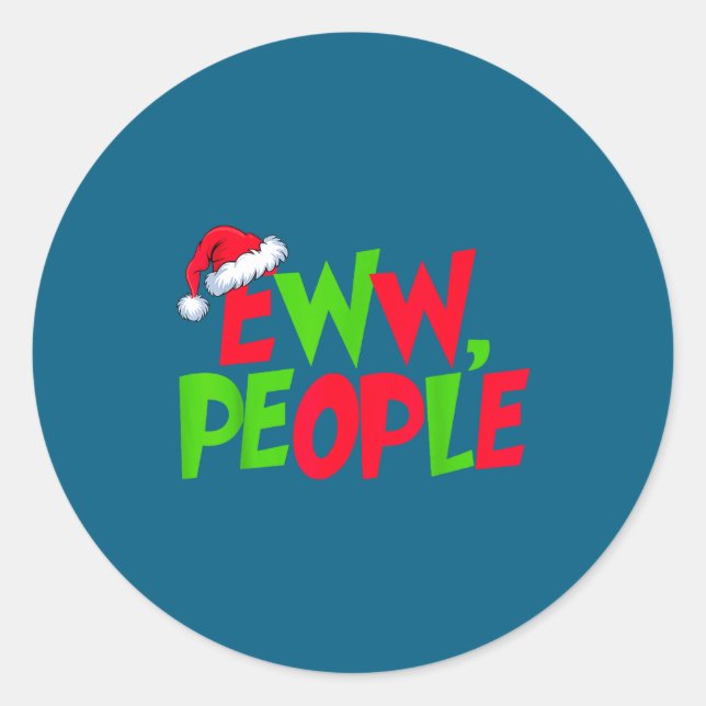 Sticker Rond Eww People Santa Hat Funny Christmas Mens Womens K (Devant)
