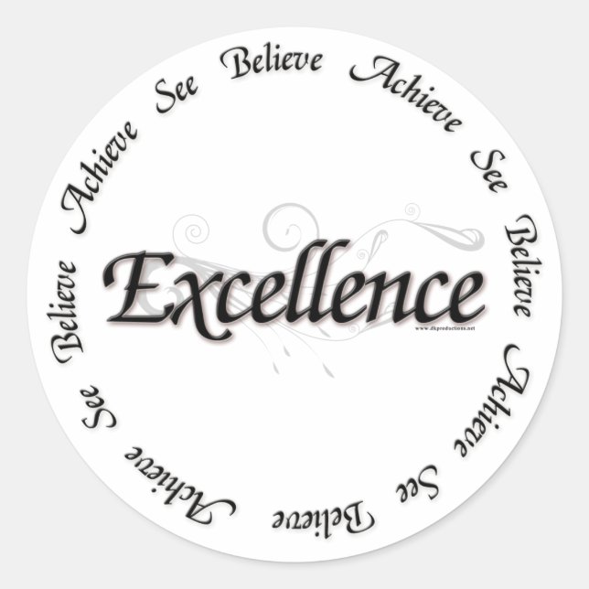 Sticker Rond Excellence - voir croire atteindre (Devant)