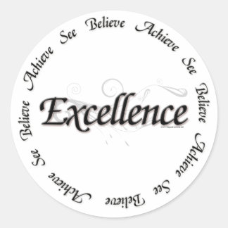 Sticker Rond Excellence - voir croire atteindre