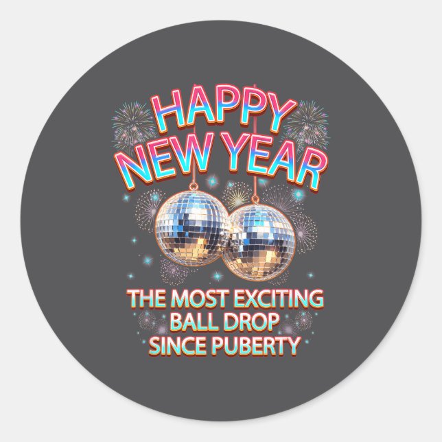 Sticker Rond Exciting Ball Drop Since-puberty Happy New Year Di (Devant)