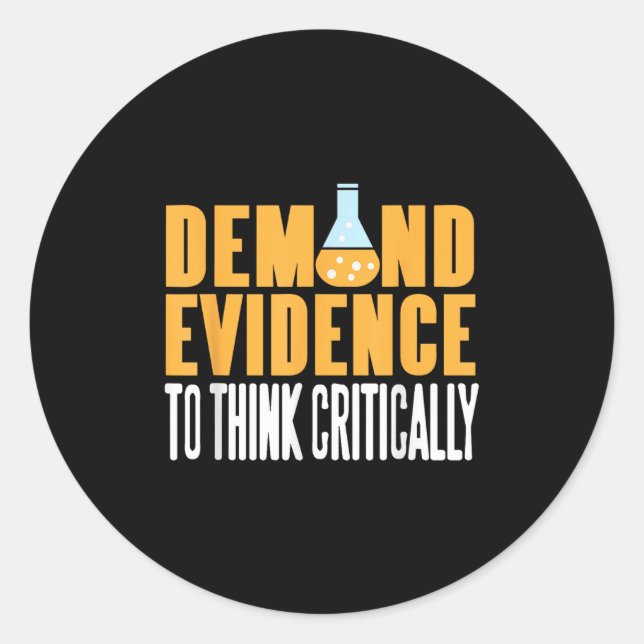 Sticker Rond Exiger des preuves Penser la science critique énon (Devant)