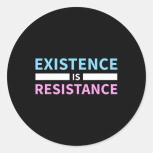 Sticker Rond Existence Est Résistance Trans Droits Lgbt Fierté