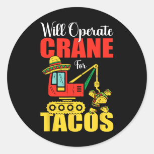 Sticker Rond Exploitera La Grue Pour Tacos Amoureux De Nourritu