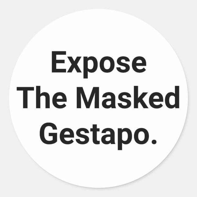 Sticker Rond Exposez la Gestapo masquée Hankamer Artjunkhaus Ar (Devant)