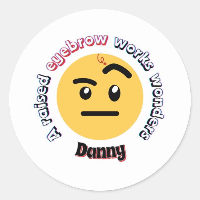 Sticker Rond Eyebrow Sass: A Raised Eyebrow Works Wonders (Devant)