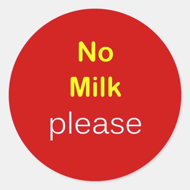 Sticker Rond f8 - Demande de nourriture ~ AUCUN LAIT S'IL VOUS  (Devant)