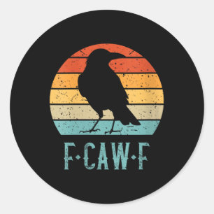 Sticker Rond F-caw-f Black Crow Black Bird Retro Sunset