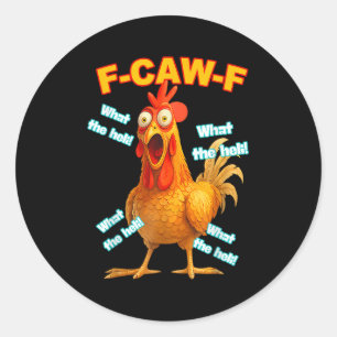 Sticker Rond F-caw-f Ce que le Heli Chicken drôle mème Vintage