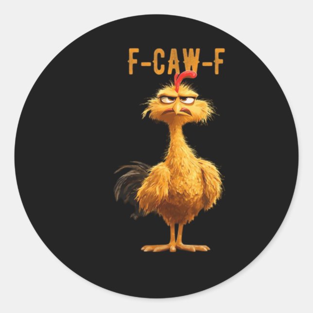 Sticker Rond F-Caw-F Chicken Classique Style Rétro (Devant)