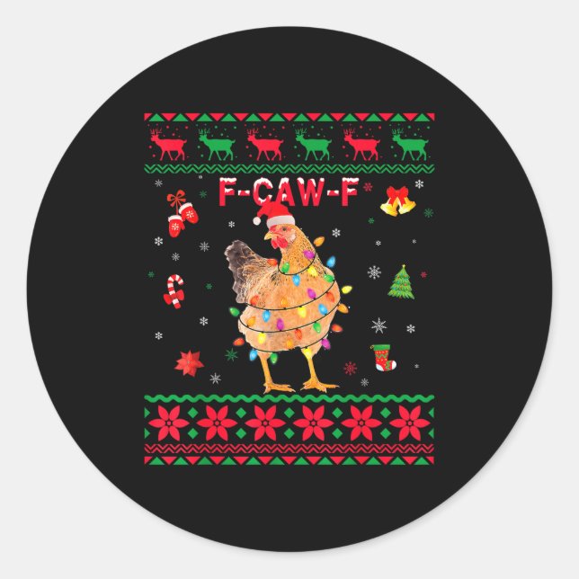 Sticker Rond F-caw-f Chicken Humor Meme Rooster Christmas Ugly  (Devant)