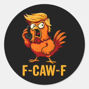 Sticker Rond F-caw-f Citation de drôlerie de poulet drôle Coq M