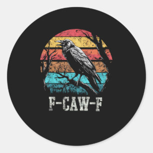Sticker Rond F-Caw-F Corbeau Coucher de Soleil Rétro Jeu de Mot