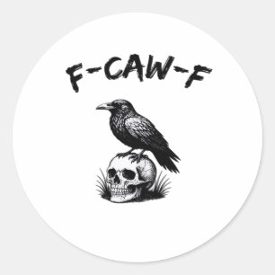 Sticker Rond F-Caw-F Crâne de corbeau d'Halloween humour gothiq