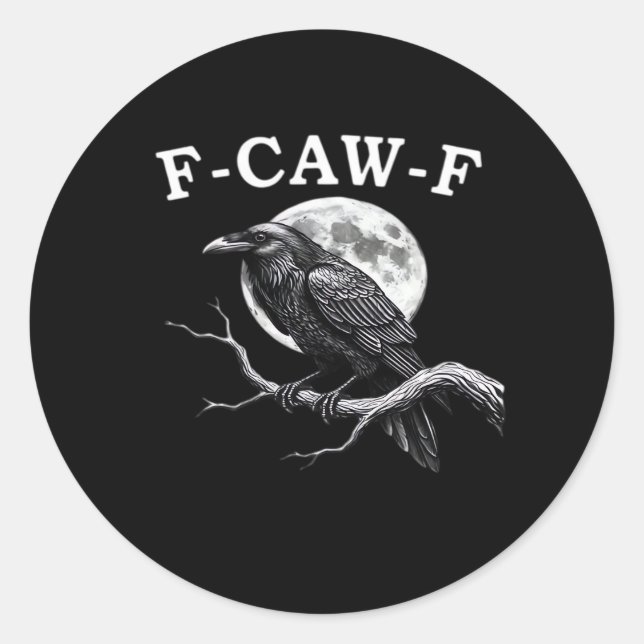 Sticker Rond F-Caw-F Crow Funny Crow F-Caw-F Gear Creative Styl (Devant)