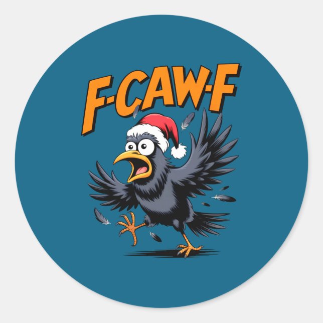 Sticker Rond F-caw-f Crow Quote Meme - Funny Christmas Raven Hu (Devant)