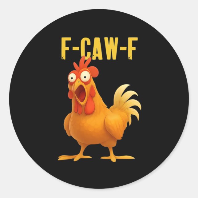 Sticker Rond F Caw F Funny Chicken Meme Trendy Modern Style (Devant)