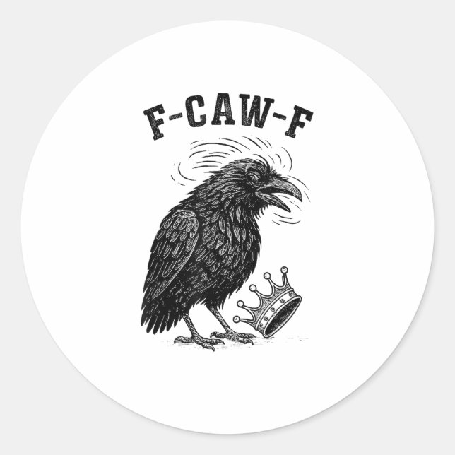 Sticker Rond F Caw F No Kings In America Creative Style (Devant)