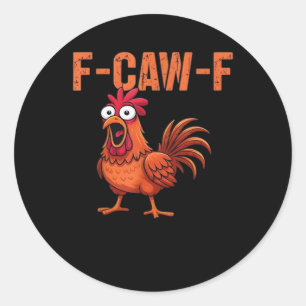 Sticker Rond F Caw F Poulet Drôle Classique Style Moderne Tenda