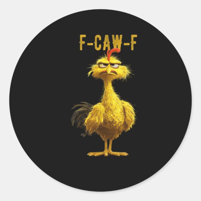 Sticker Rond F-Caw-F Poulet Essentiel Cool Unique (Devant)