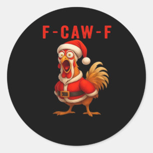 Sticker Rond F-Caw-F Poulet Noël Vintage Cool