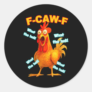 Sticker Rond F-caw-f Quel Héli Poulet Drôle Mème Vintage