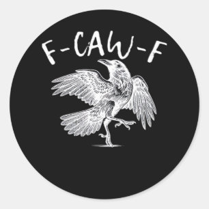 Sticker Rond F-Caw-F Raven Retro Classique