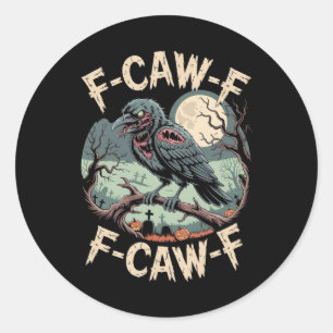 Sticker Rond F-caw-f Zombie Crow Halloween Black Crow Vintage H