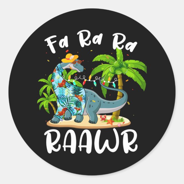 Sticker Rond Fa Ra Ra Rawr Long Neck Dinosaur Summer Christmas  (Devant)