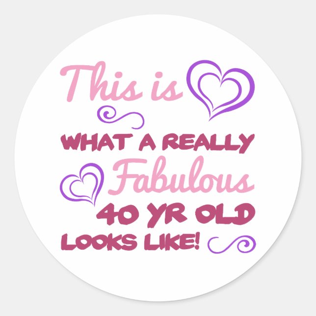 Sticker Rond Fabuleux 40e anniversaire pour les femmes (Devant)