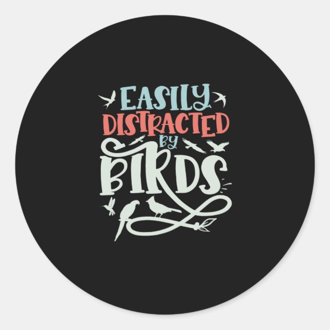 Sticker Rond Facilement Distrait Par Les Oiseaux, Observation D (Devant)