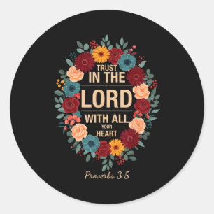 Sticker Rond Faire Confiance Au Seigneur De Tout Son Cœur Prove