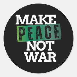 Sticker Rond Faire de la paix pas de la guerre Paix anti-guerre