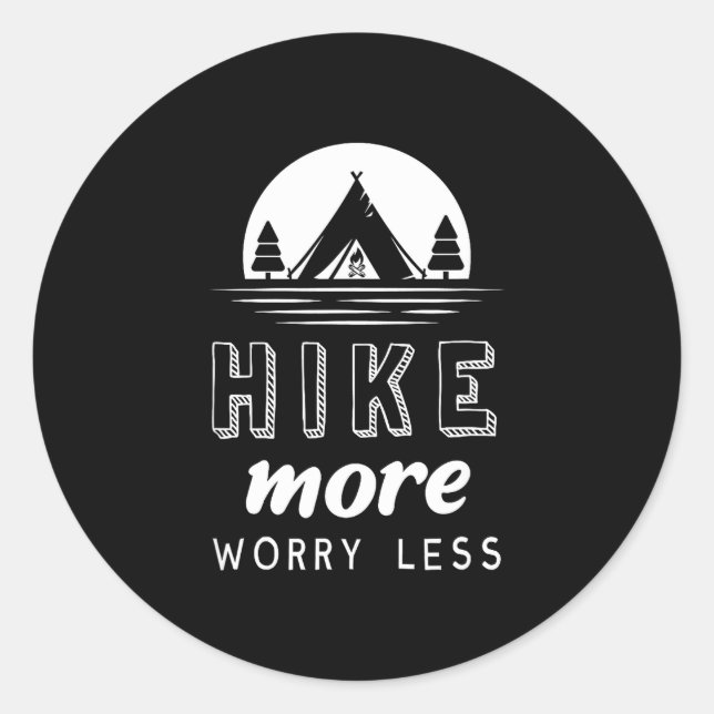 Sticker Rond Faire de la randonnée plus s'inquiéter moins  (Devant)
