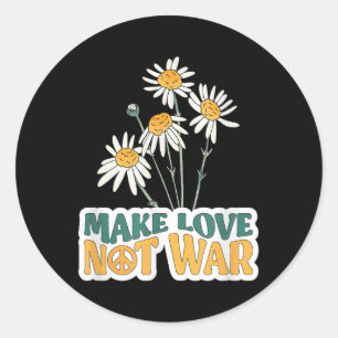 Sticker Rond Faire de l'amour pas des fleurs de guerre