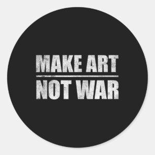 Sticker Rond Faire de l'art pas la guerre